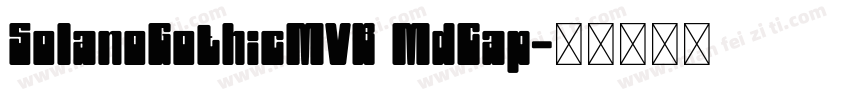 SolanoGothicMVB MdCap字体转换